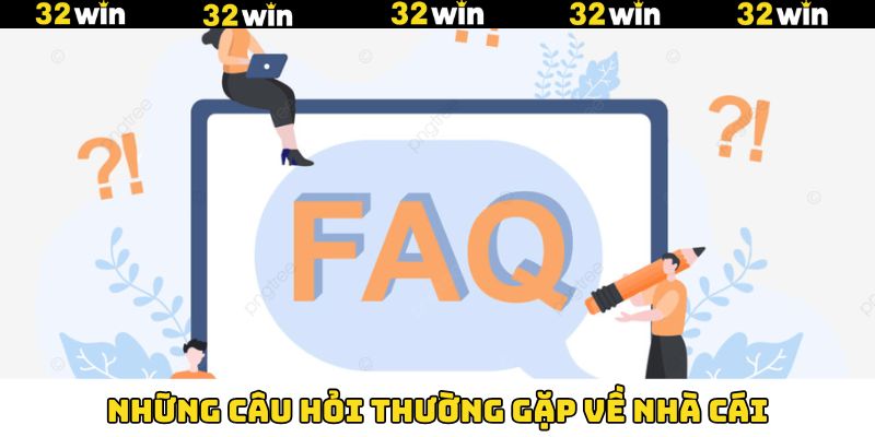 Các câu hỏi phổ biến được hội viên mới 32Win đặt ra Các câu hỏi phổ biến được hội viên mới 32Win đặt ra