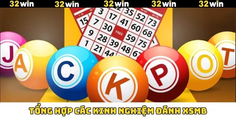 XSMB 32Win - Đa Dạng Hình Thức Giải Trí, Tỷ Lệ Hấp Dẫn 7 Kinh nghiệm đánh XSMB theo GĐB ngược