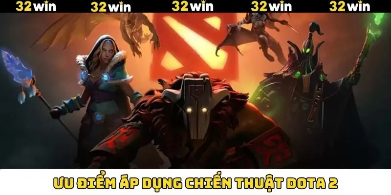 Khuyến Mãi Nạp Tiền - Tham Gia Nhận Thưởng Hấp Dẫn Tại 32Win 10 Lợi ích khi sử dụng những bí kíp chơi Dota 2